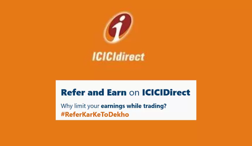 ICICI Direct Refer and Earn today 2024 [Earn 50 Rs.]