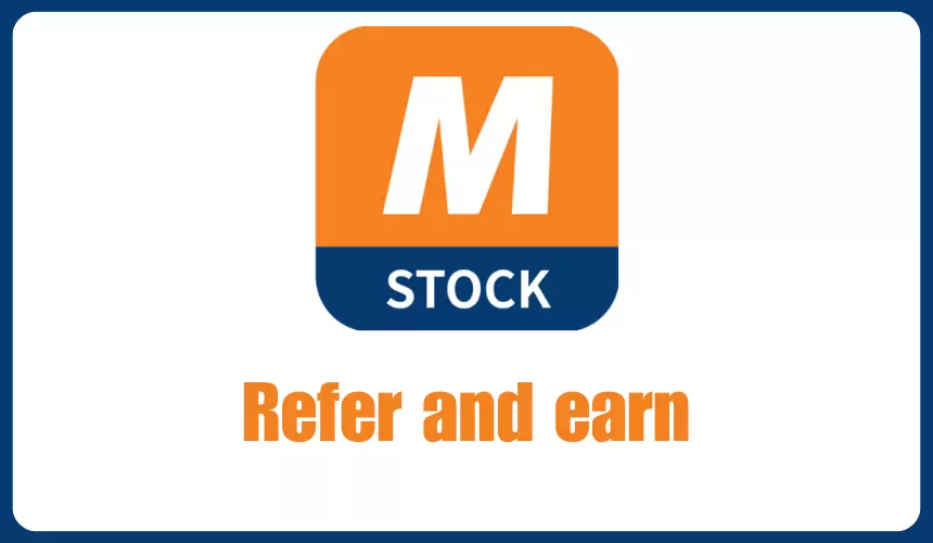 M Stock refer and earn 2024: Referral amount 100 rupees